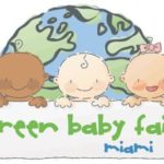 This Saturday! Green Baby Fair Returns to Miami