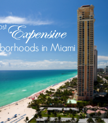 Most Expensive Neighborhoods in Miami