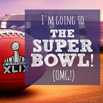 I’m Going To The Super Bowl!