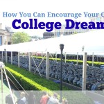 How You Can Encourage Your Child's College Dreams