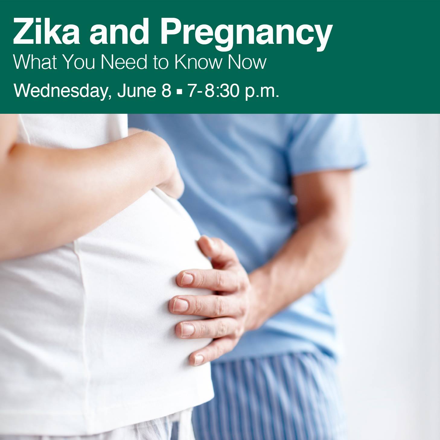 Zika Virus: Pregnancy Information Session