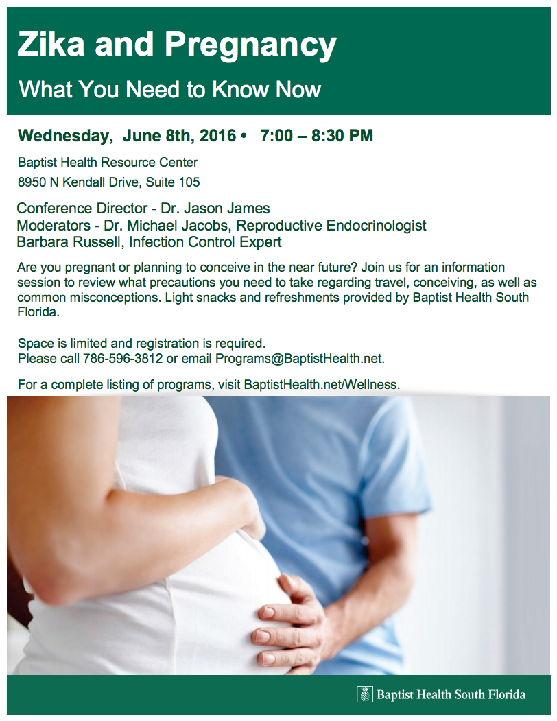Zika Virus Pregnancy Information; Baptist Hospital Miami FL