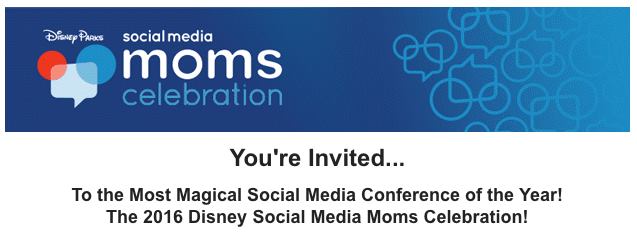 Invited to DisneySMMC; Disney Social Media Moms Conference; Disney Social Media Moms Celebration