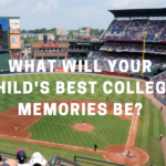 What Will Your Child's Best College Memories Be?